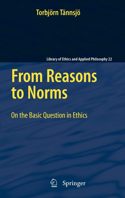 FROM REASONS TO NORMS