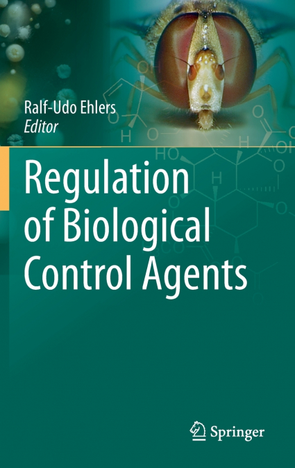 REGULATION OF BIOLOGICAL CONTROL AGENTS