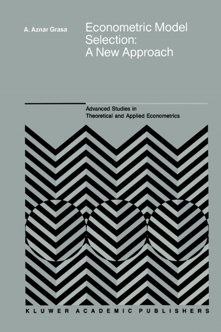ECONOMETRIC MODEL SELECTION