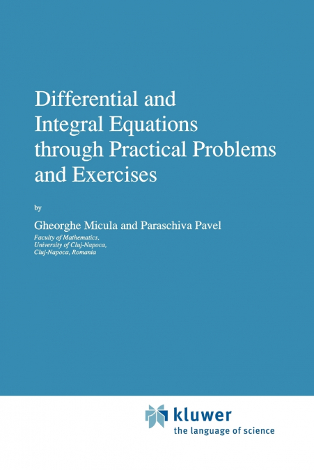 DIFFERENTIAL AND INTEGRAL EQUATIONS THROUGH PRACTICAL PROBLE