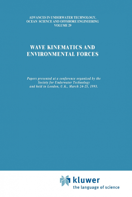 WAVE KINEMATICS AND ENVIRONMENTAL FORCES