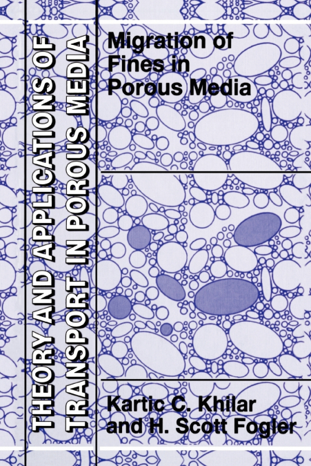 MIGRATIONS OF FINES IN POROUS MEDIA
