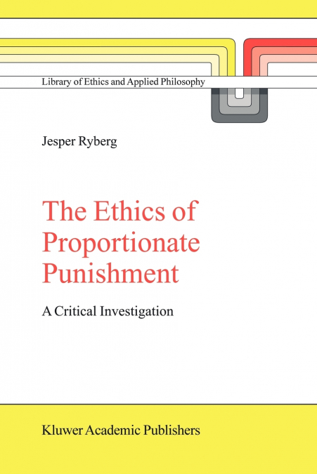THE ETHICS OF PROPORTIONATE PUNISHMENT