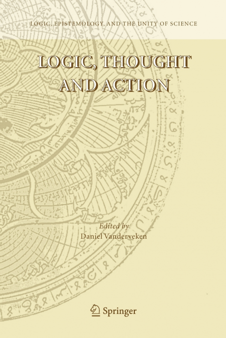 LOGIC, THOUGHT AND ACTION