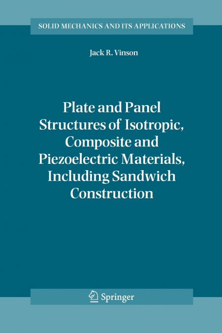 PLATE AND PANEL STRUCTURES OF ISOTROPIC, COMPOSITE AND PIEZO