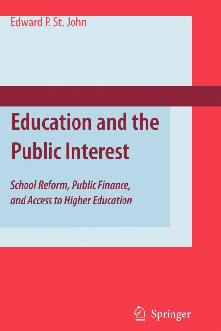 EDUCATION AND THE PUBLIC INTEREST