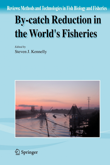 BY-CATCH REDUCTION IN THE WORLD?S FISHERIES