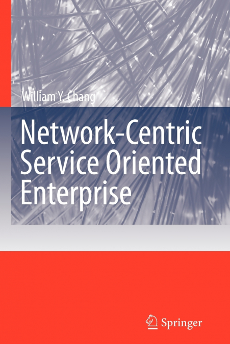 NETWORK-CENTRIC SERVICE ORIENTED ENTERPRISE
