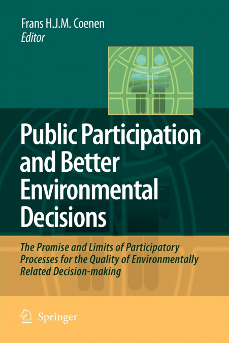 PUBLIC PARTICIPATION AND BETTER ENVIRONMENTAL DECISIONS