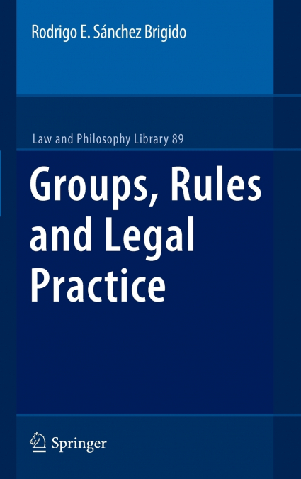 GROUPS, RULES AND LEGAL PRACTICE