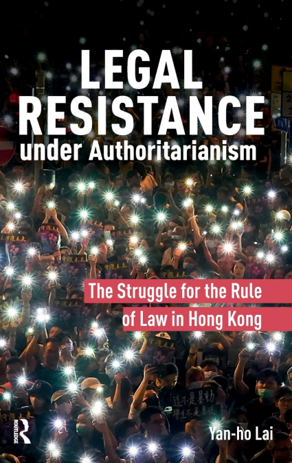 LEGAL RESISTANCE UNDER AUTHORITARIANISM