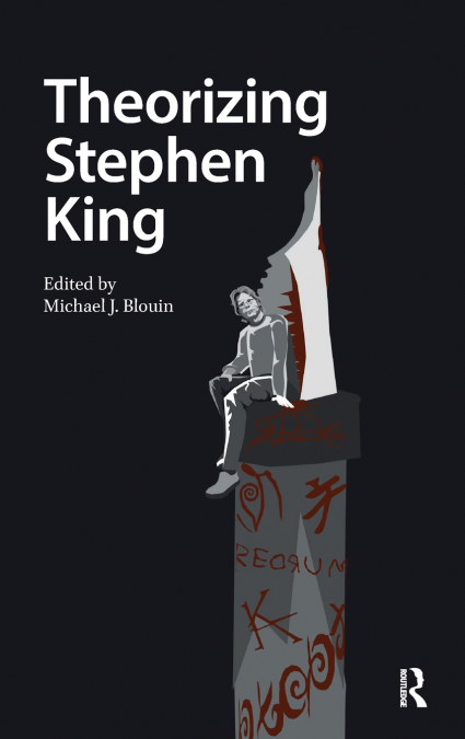 THEORIZING STEPHEN KING