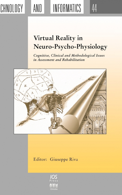 VIRTUAL REALITY IN NEURO-PSYCHO-PHYSIOLOGY