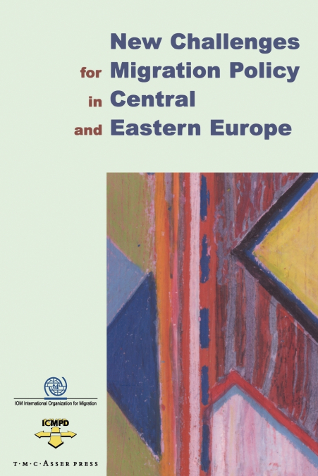 NEW CHALLENGES FOR MIGRATION POLICY IN CENTRAL AND EASTERN E