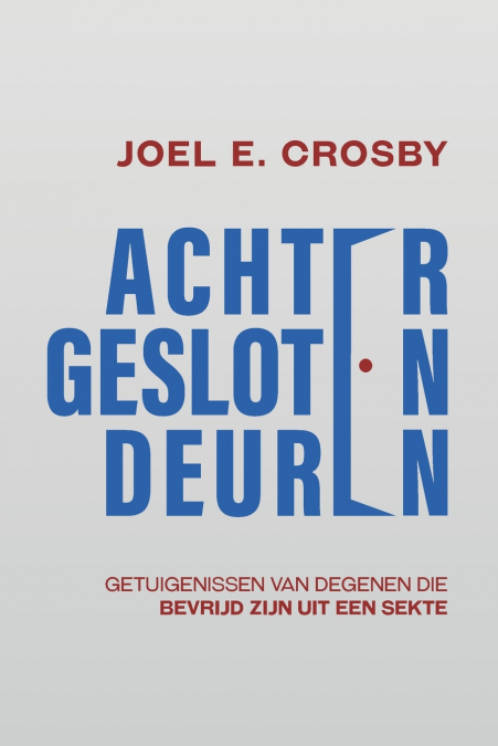 ACHTER GESLOTEN DEUREN