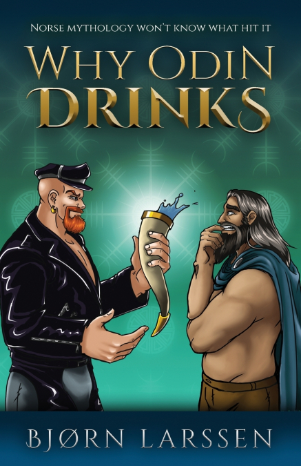 WHY ODIN DRINKS