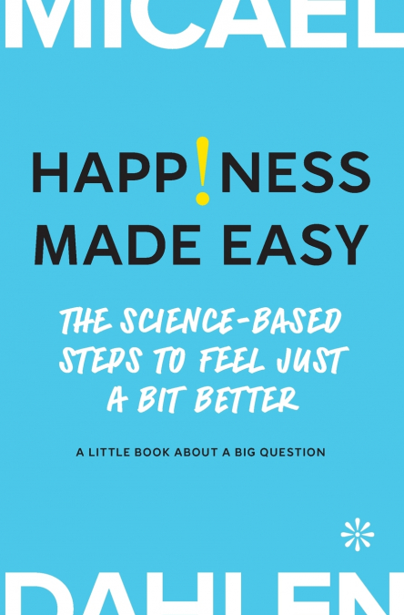 HAPPINESS MADE EASY