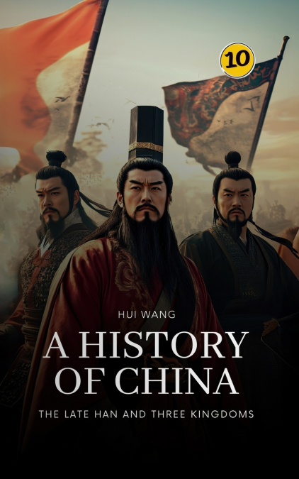 THE LATE HAN AND THREE KINGDOMS