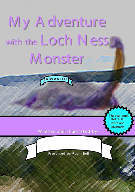 MY ADVENTURE WITH THE LOCH NESS MONSTER (ADVANCED)