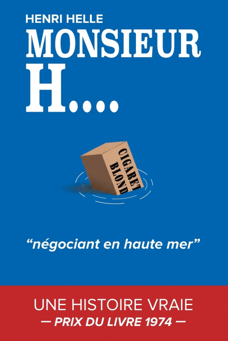 MONSIEUR H. NEGOCIANT EN HAUTE MER