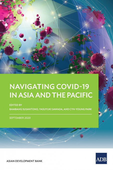 NAVIGATING COVID-19 IN ASIA AND THE PACIFIC