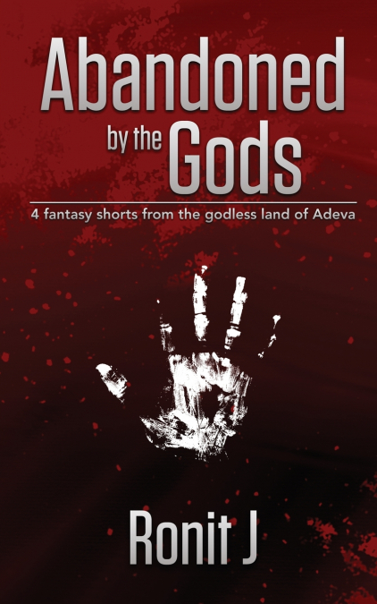 ABANDONED BY THE GODS