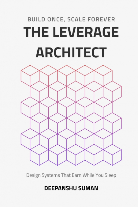 THE LEVERAGE ARCHITECT