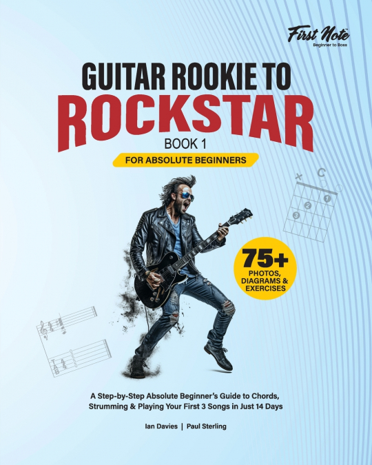 GUITAR ROOKIE TO ROCKSTAR - BOOK 1