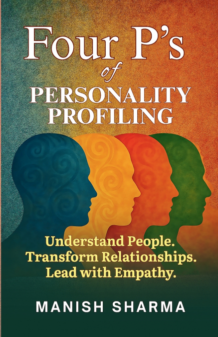 FOUR P?S OF PERSONALITY PROFILING