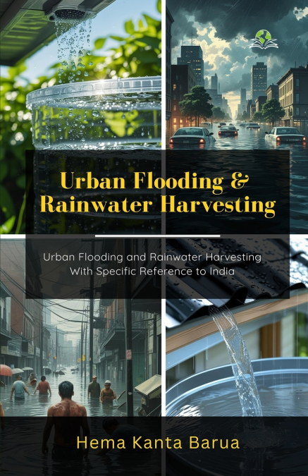 URBAN FLOODING AND RAINWATER HARVESTING