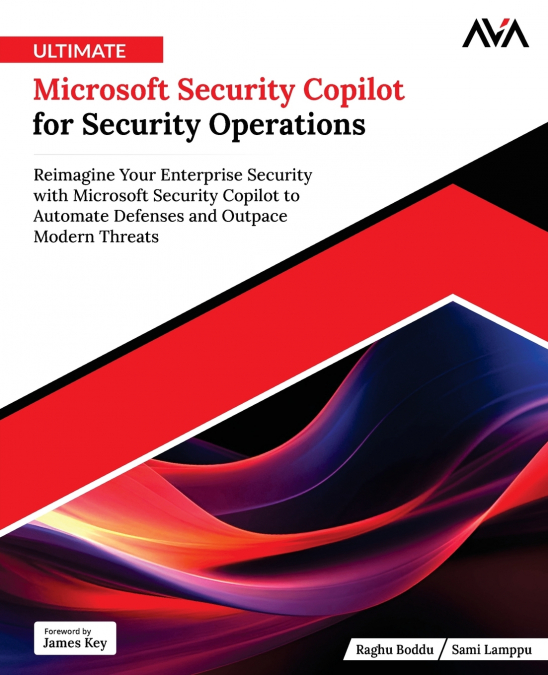 ULTIMATE MICROSOFT SECURITY COPILOT FOR SECURITY OPERATIONS
