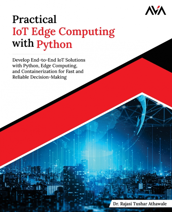 PRACTICAL IOT EDGE COMPUTING WITH PYTHON