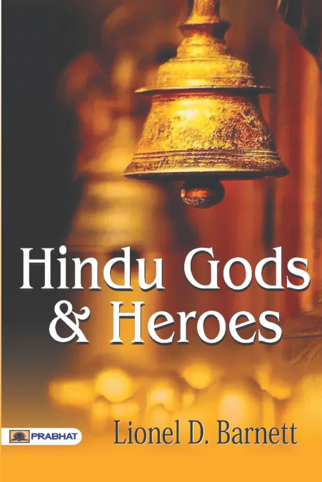 HINDU GODS AND HEROES
