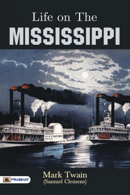 LIFE ON THE MISSISSIPPI