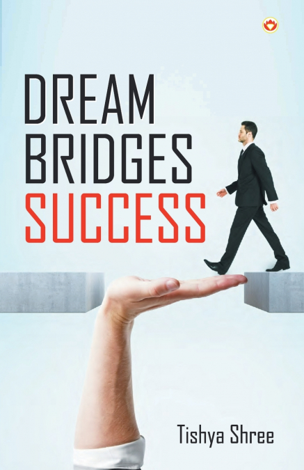 DREAM BRIDGES SUCCESS