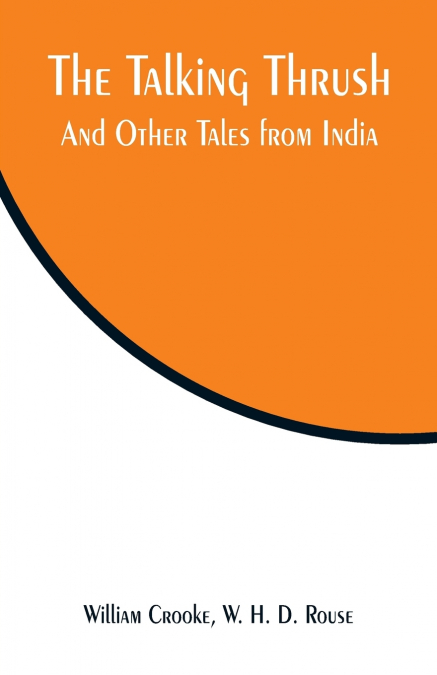THE POPULAR RELIGION AND FOLK-LORE OF NORTHERN INDIA (VOLUME