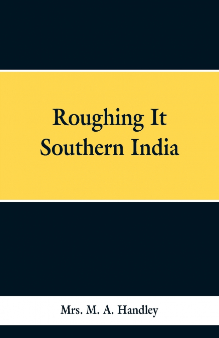 ROUGHING IT SOUTHERN INDIA