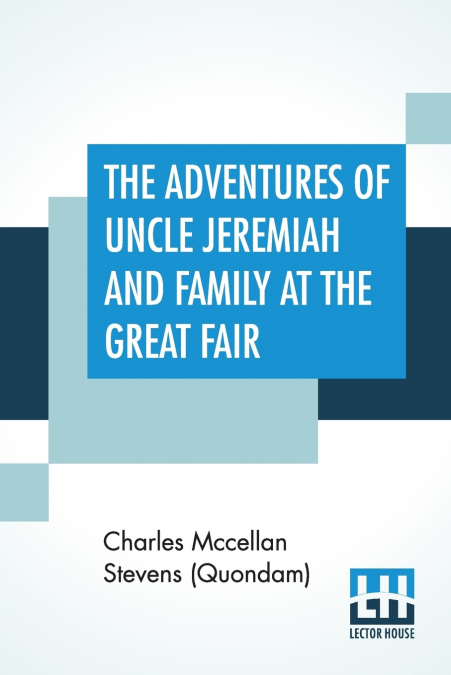 THE ADVENTURES OF UNCLE JEREMIAH AND FAMILY AT THE GREAT FAI