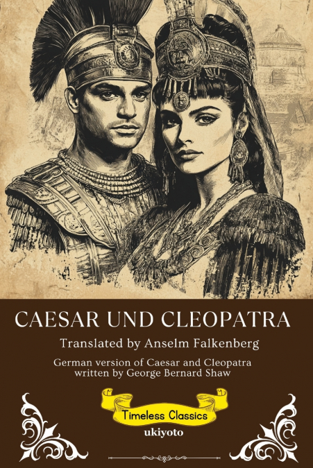 CAESAR UND CLEOPATRA GERMAN VERSION OF CAESAR AND CLEOPATR