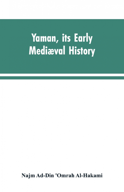 YAMAN, ITS EARLY MEDI'VAL HISTORY