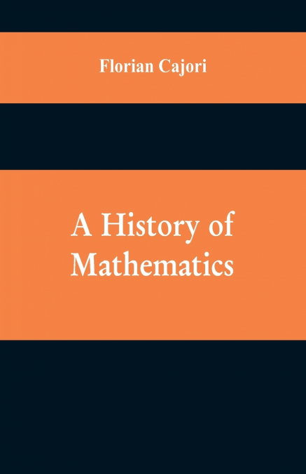 A HISTORY OF MATHEMATICS