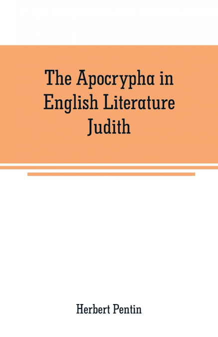 THE APOCRYPHA IN ENGLISH LITERATURE