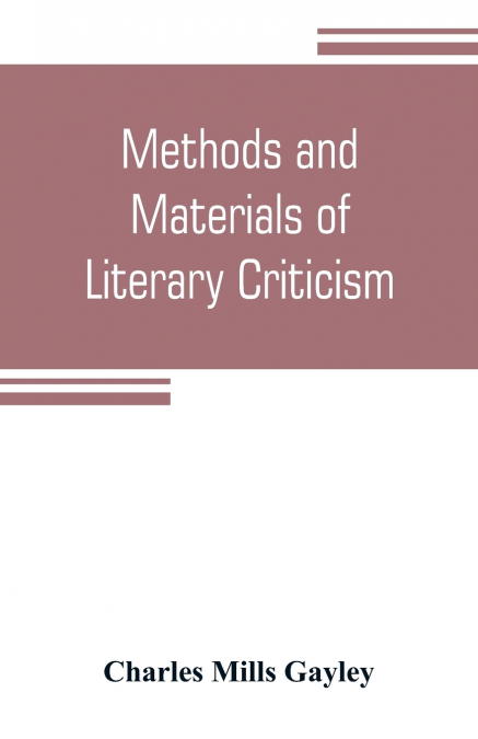 METHODS AND MATERIALS OF LITERARY CRITICISM, LYRIC, EPIC AND