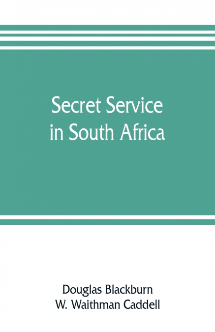 SECRET SERVICE IN SOUTH AFRICA (1911)