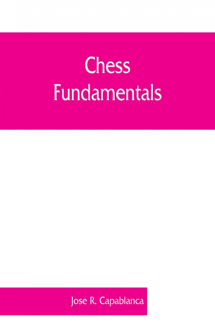A PRIMER OF CHESS