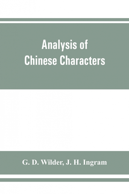ANALYSIS OF CHINESE CHARACTERS