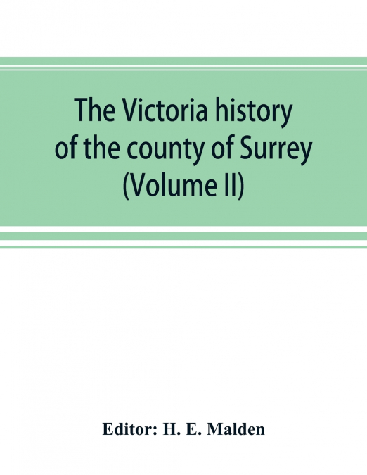 THE VICTORIA HISTORY OF THE COUNTY OF SURREY (VOLUME II)