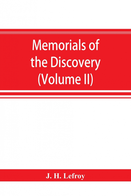 MEMORIALS OF THE DISCOVERY AND EARLY SETTLEMENT OF THE BERMU