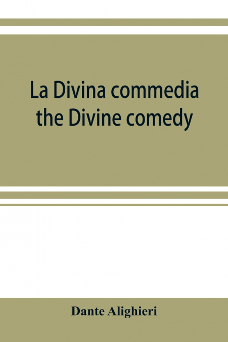 LA DIVINA COMMEDIA, THE DIVINE COMEDY