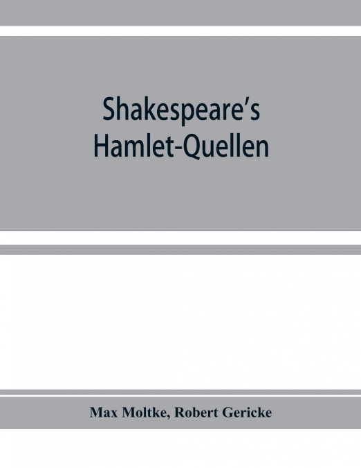 SHAKESPEARE?S HAMLET-QUELLEN